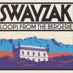 Swayzak – Loops From The Bergerie CD Digipack