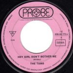 The Tams ‎– Hey Girl Don't Bother Me 45lik Plak (Soul)