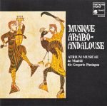Atrium Musicae De Madrid Dir. Gregorio Paniagua – Musique Arabo-Andalouse CD