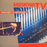 Moskwa TV – Dynamics & Discipline LP Plak