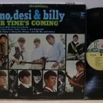 Dino, Desi & Billy – Our Time's Coming LP Plak