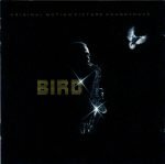 Bird – Bird (Original Motion Picture Soundtrack) CD