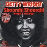 Betty Wright – Shoorah! Shoorah! 45lik Plak
