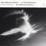 Julia Hülsmann Quartet W/ Theo Bleckmann – A Clear Midnight (Kurt Weill And America) CD