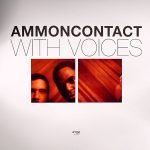 AmmonContact – With Voices LP Plak