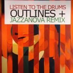 Outlines – Listen To The Drums 12'' Maxi Single Plak (Future Jazz)