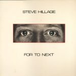 Steve Hillage – For To Next LP Plak