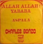Charles Bonzo – Allah Allah Yababa 45lik Plak