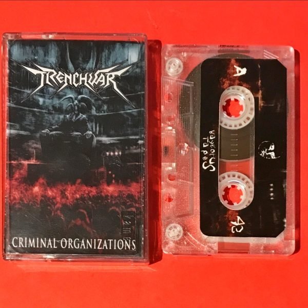 Trenchwar – Criminal Organizations Kaset