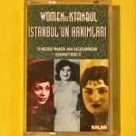 İstanbul'un Hanımları (Women Of Istanbul) Kaset