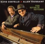 Elvis Costello & Allen Toussaint – The River In Reverse CD
