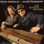 Elvis Costello & Allen Toussaint – The River In Reverse CD