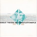 Doğan Canku – Great Voices of Constantinople: 1927-1933 CD