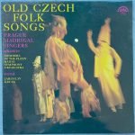 Prague Madrigal Singers, Jaroslav Krček – Old Czech Folk Songs LP Plak