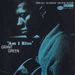 Grant Green – Am I Blue CD
