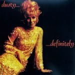 Dusty Springfield – Dusty... Definitely LP Plak