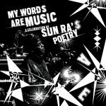 My Words Are Music: A Celebration Of Sun Ra's Poetry LP Plak
