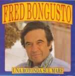 Fred Bongusto – Una Rotonda Sul Mare CD
