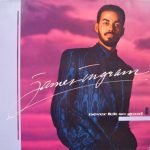 James Ingram – Never Felt So Good LP Plak