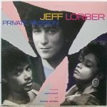 Jeff Lorber Featuring Karyn White And Michael Jeffries – Private Passion LP Plak