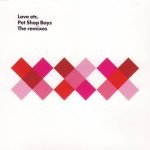 Pet Shop Boys ‎– Love Etc. (The Remixes) CD Single