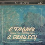 C. Franck* / C. Debussy – Sonata For Violin And Piano / Quartet CD