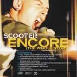 Scooter – Encore (The Whole Story) 2DVD