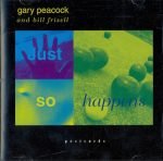 Gary Peacock And Bill Frisell – Just So Happens CD