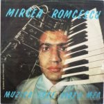 Mircea Romcescu – Muzica Este Viața Mea LP Plak