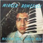 Mircea Romcescu – Muzica Este Viața Mea LP Plak