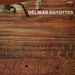 Délibáb Együttes – Délibáb Együttes LP Plak