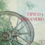 Conjunto Tipico Cubano / Septeto Tipico Habanero – Tipico Y Habanero LP Plak