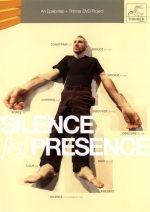 Silence Is Presence DVD