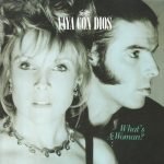 Vaya Con Dios – What's A Woman? 45lik Plak