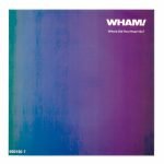 Wham! – Where Did Your Heart Go? 45lik Plak