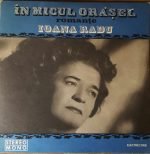 Ioana Radu – În Micul Orășel (Romanțe) LP Plak
