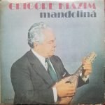 Grigore Kiazim – Mandolină LP Plak