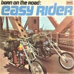 Born On The Road: Easy Rider LP Plak