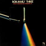 Bob James – Three LP Plak