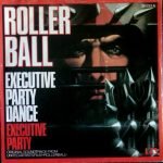 The London Symphony Orchestra Conducted By André Previn – Rollerball - Executive Party Dance / Executive Party 45lik Plak