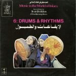 Music In The World Of Islam, 6: Drums & Rhythms LP Plak