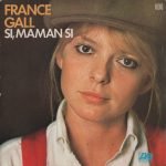 France Gall – Si, Maman Si 45lik Plak