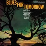 Blues For Tomorrow LP Plak