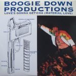 Boogie Down Productions – Love's Gonna Get'cha (Material Love) 12'' Maxi Single Plak