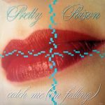 Pretty Poison – Catch Me (I'm Falling) 12'' Maxi Single Plak
