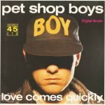 Pet Shop Boys – Love Comes Quickly (Original-Version) 12'' Maxi Single Plak