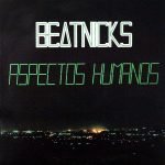 Beatnicks – Aspectos Humanos LP Plak