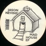 Jason Nevins – Madhouse EP 12'' Maxi Single Plak (Early House) - Görsel 3