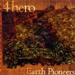 4 Hero – Earth Pioneers CD
