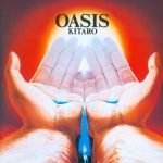 Kitaro – Oasis CD